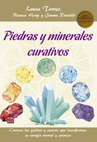 Piedras y minerales curativos: Conozca las piedras y cuarzos que transforman su energía mental y anímica 8499175619 Book Cover