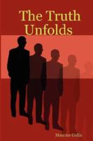 The Truth Unfolds 184753306X Book Cover