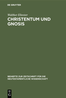 Christentum Und Gnosis 3110025868 Book Cover