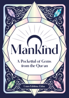 O Mankind: A Pocketful of Gems from the Qur’an 0860378136 Book Cover