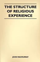 The Structure of Religious Experience. 1446507866 Book Cover