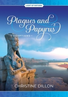 Plagues and Papyrus - Egyptians 1923012010 Book Cover