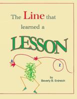 The Line that Learned a Lesson 1491228024 Book Cover