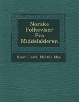 Norske Folkeviser Fra Middelalderen 124978235X Book Cover