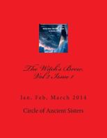 The Witch's Brew, Vol 2 Issue 1: Jan, Feb, March 2014 1494958503 Book Cover