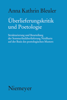 Überlieferungskritik Und Poetologie: Strukturierung Und Beurteilung Der Sommerliedüberlieferung Neidharts Auf Der Basis Des Poetologischen Musters 348489136X Book Cover