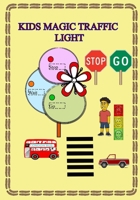KIDS MAGIC TRAFFIC LIGHT B0DPXQ677H Book Cover