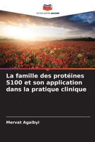 La famille des protéines S100 et son application dans la pratique clinique (French Edition) 6208515327 Book Cover