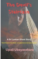 The Devil's Staircase: A SriLankan Ghost Story B0F6KPGYR2 Book Cover