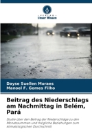 Beitrag des Niederschlags am Nachmittag in Belém, Pará (German Edition) 6208150221 Book Cover