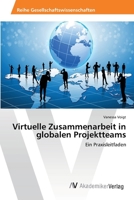 Virtuelle Zusammenarbeit in Globalen Projektteams 3639463900 Book Cover