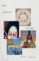 The Perfect Culture 173386220X Book Cover