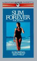 Slim Forever - Female: Subliminal Self-Help 0553450042 Book Cover