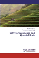 Self Transcendence and Quantal Brain 6200433100 Book Cover