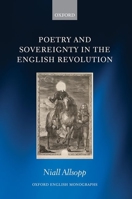 Poetry and Sovereignty in the English Revolution 0198861060 Book Cover