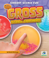 Gross Science Experiments 1647472008 Book Cover