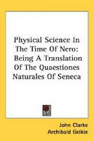 Physical Science in the Time of Nero 0548486905 Book Cover