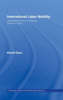 International Labor Mobility: Unemployment and Increasing Returns to Scale 0415298253 Book Cover