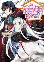 An Archdemon's Dilemma: How to Love Your Elf Bride: Volume 9 1718357087 Book Cover