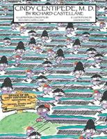 Cindy Centipede, M.D. 1425746152 Book Cover