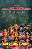 Hindu Gods and Goddesses Coloring Book: Stories of Love, Devotion and Wisdom for Young Minds (One Love, Many Paths) 8169067790 Book Cover