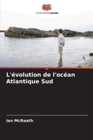 L'évolution de l'océan Atlantique Sud 6205605449 Book Cover