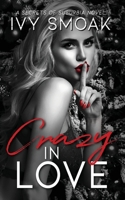 Crazy In Love B08PJG9ZCQ Book Cover