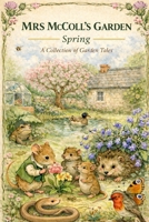 Mrs McColl's Garden - Spring B0GQZ2CFG2 Book Cover