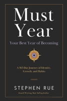 Must Year: Your Best Year of Becoming – A 365-Day Journey of Identity, Growth, and Habits (Must Book Personal Development Series) B0G7FBCHWS Book Cover