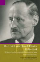 The Von Hassell Diaries: The Story of the Forces Against Hitler Inside Germany, 19381944 1163170658 Book Cover