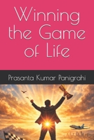 Winning the Game of Life B0GJM6ZTCT Book Cover