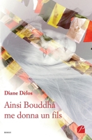Ainsi Bouddha me donna un fils (French Edition) 2754753141 Book Cover