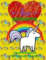 I LOVE UNICORN Lined Notebook 110 Pages: Diary For Girls, Jurnal Unicorns, Unicorn Handwriting Practice: Letter Tracing Workbook (Little Learner Workbooks) 1673560164 Book Cover