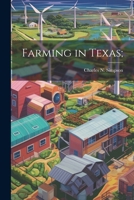 Farming in Texas; 1022744674 Book Cover