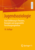 Jugendsoziologie: Einführung in Grundlagen Und Theorien 3658436409 Book Cover