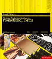Print and Production Finishes for Promotional Items 2940361681 Book Cover