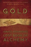 Gold: Israel Regardie's Lost Book of Alchemy 0738740721 Book Cover