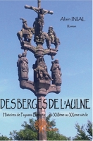 Des Berges de l'Aulne: Histoires de Paysans Bretons du XVIème au XXème siècle, Roman (French Edition) 2332630651 Book Cover