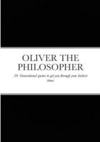 Oliver the Philosopher: 50 Generational quotes to get you through your darkest times 1446683540 Book Cover