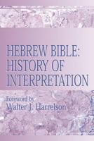 Hebrew Bible: History Of Interpretation 0687036666 Book Cover