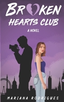 Broken Hearts Club B0B5NQJKT5 Book Cover
