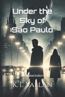 Under the Sky of São Paulo: Illustrated Edition B0DRYTNX6R Book Cover