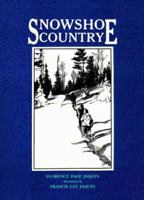 Snowshoe Country (Borealis Books) 0873512367 Book Cover