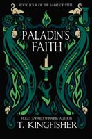 Paladin's Faith (The Saint of Steel) 1614506140 Book Cover