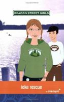 Lake Rescue (Beacon Street Girls, No. 6) 1416964312 Book Cover