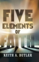 Five Elements of Faith B0F1ZK7MGF Book Cover