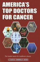 America's Top Doctors For Cancer: A Castle Connolly Guide (America's Top Doctors for Cancer) 0984567062 Book Cover
