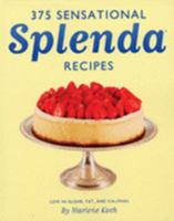 Marlene Koch's Sensational Splenda Recipes: Over 375 Recipes Low in Sugar, Fat, and Calories