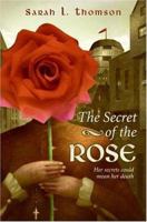 The Secret of the Rose 0060872500 Book Cover