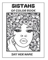 Sistahs of Color Book: Say Her Name B0DNYZ6FP3 Book Cover
